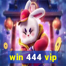 win 444 vip